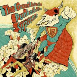 The Grand Astoria : Punkadelia Supreme